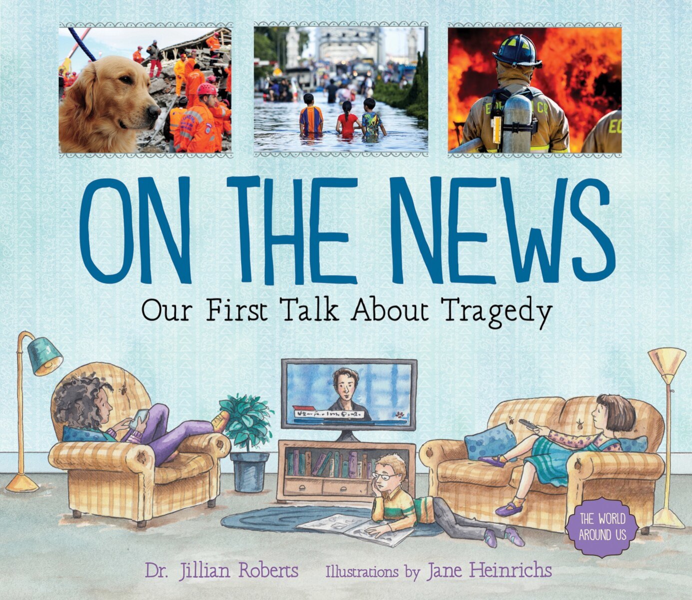 Cover image for On The News by Dr. Jillian Roberts