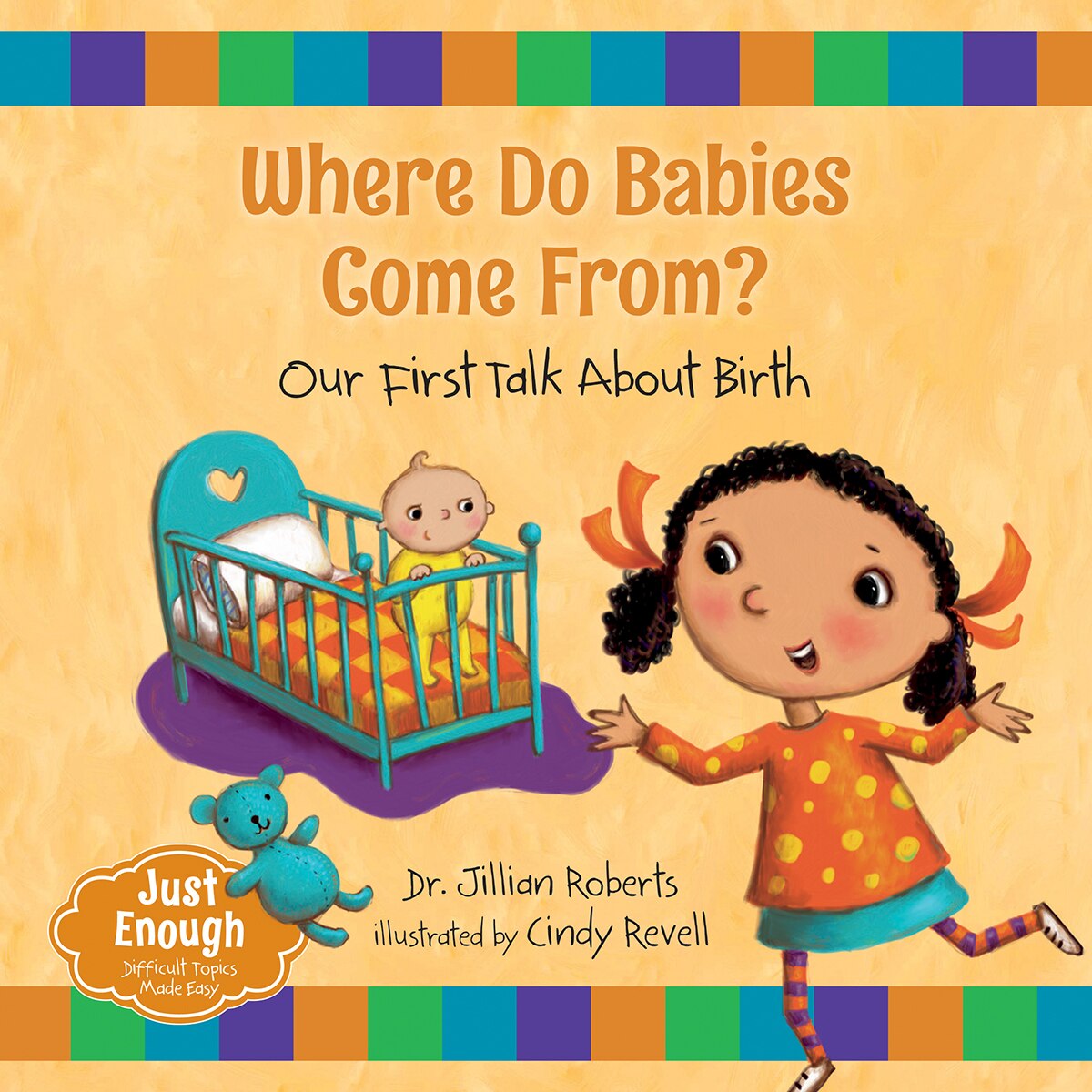 Cover image for Where Do Babies Come From? by Dr. Jillian Roberts